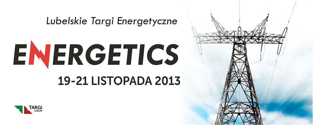 VI Lubelskie Targi Energetyczne ENERGETICS już w listopadzie!